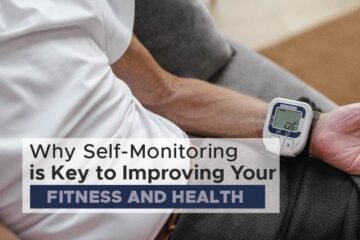 Why Self-Monitoring is Key to Improving Your Fitness and Health